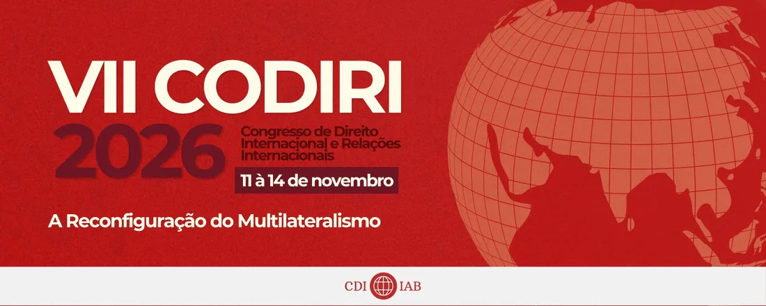 VII CONGRESSO DE DIREITO INTERNACIONAL E RELAÇÕES INTERNACIONAIS (CODIRI)