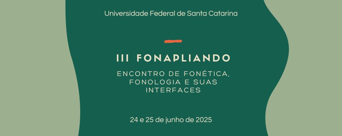 III Fonapliando - Encontro de Fonética, Fonologia e suas interfaces