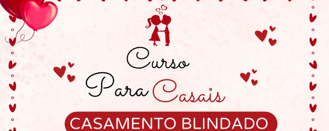 Curso Casamento Blindado