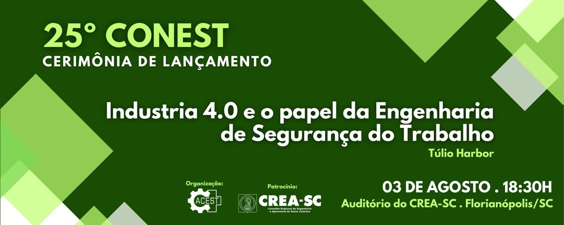 Cerimônia de Lançamento do 25º CONEST - Congresso Nacional de Engenharia de Segurança do Trabalho