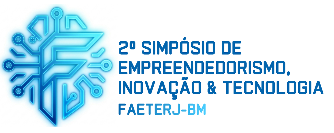 2º Simpósio de Empreendedorismo & Tecnologia - FAETERJ Barra Mansa