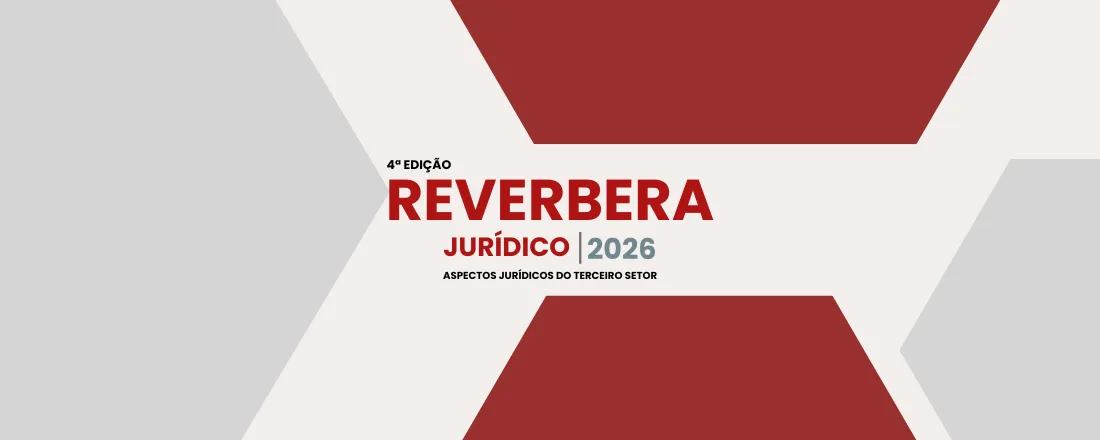 4ª EDIÇÃO REVERBERA | ASPECTOS JURÍDICOS DO TERCEIRO SETOR 2026