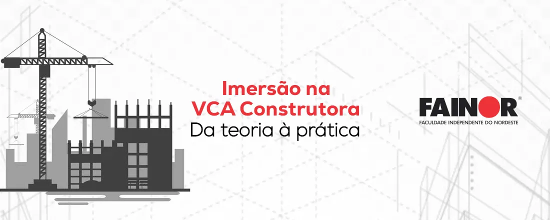 Imersão na VCA Construtora