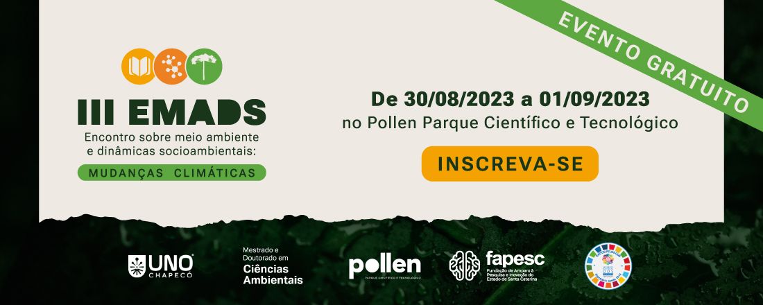 III EMADS - Encontro sobre Meio Ambiente e Dinâmicas Socioambientais: Mudanças Climáticas