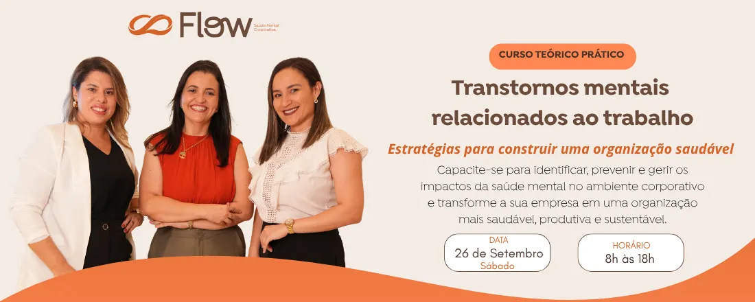 Transtornos Mentais relacionados ao trabalho: Estratégias para construir uma organização saudável