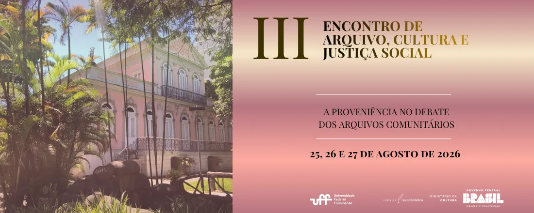 III ENCONTRO DE ARQUIVO, CULTURA E JUSTIÇA SOCIAL