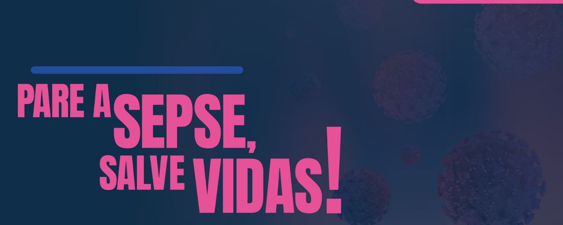 PARE SEPSE, SALVE VIDAS!