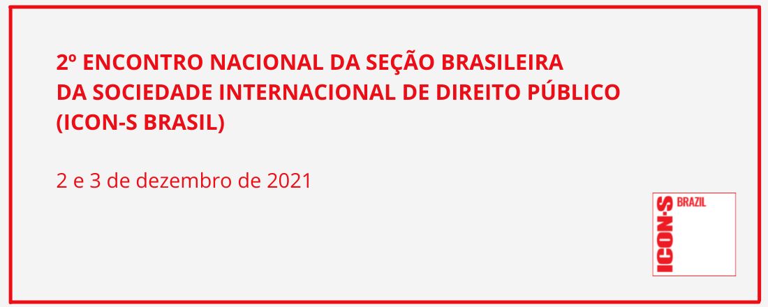 2º Encontro Nacional da Seção Brasileira da Sociedade Internacional de Direito Público  (ICON-S BRASIL)