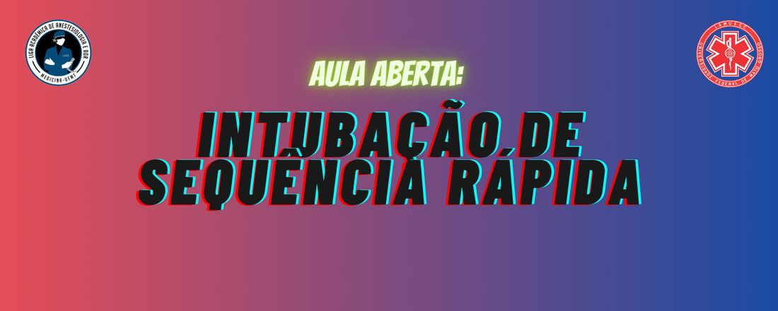 Aula Aberta: Intubação de Sequência Rápida