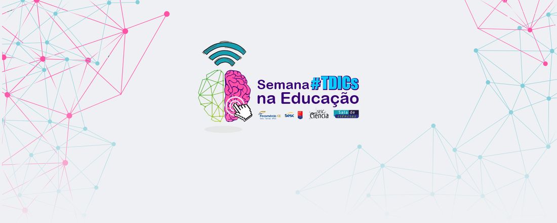 Semana TDICs na Educação - Sesc Ciência