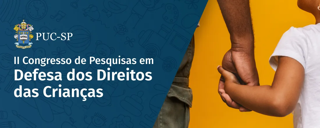 II Congresso de Pesquisas em Defesa dos Direitos das Crianças