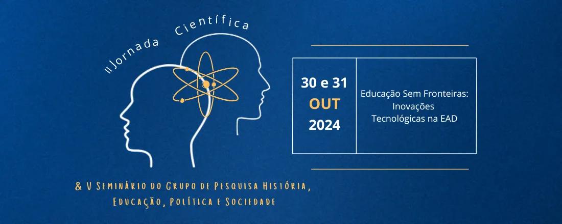 II Jornada do Programa de Iniciação Científica Uninter & V Seminário Grupo de pesquisa História Educação e Sociedade - UNINTER