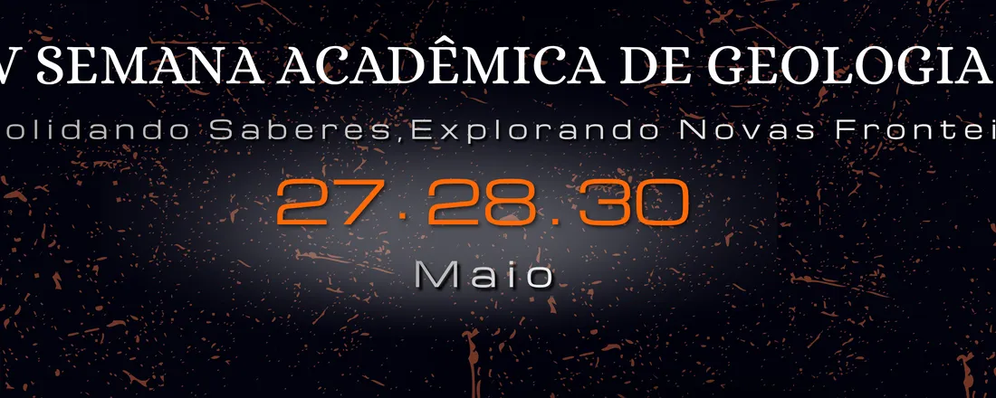XV Semana Acadêmica de Geologia - UNIFESSPA