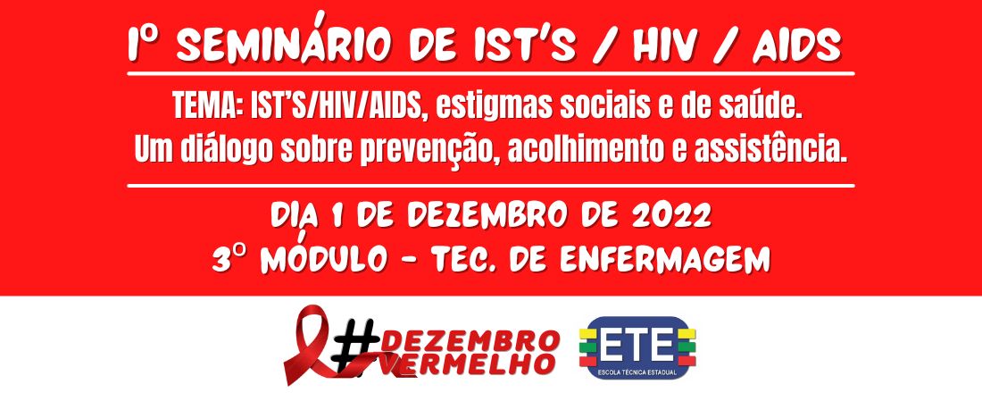 I SEMINÁRIO DE IST’S/HIV/AIDS - ETE JORNALISTA CYL GALLINDO