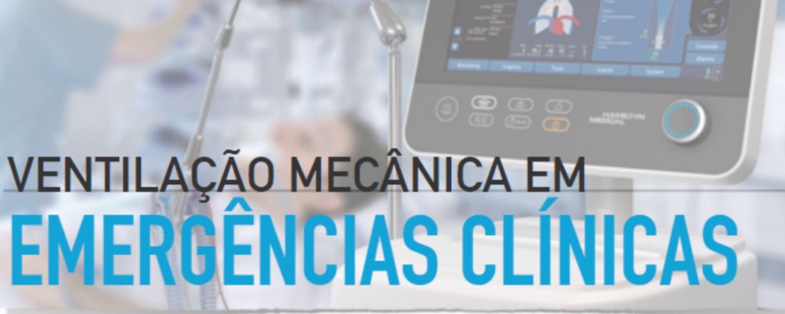 Curso: Ventilação Mecânica em Emergências Clínicas