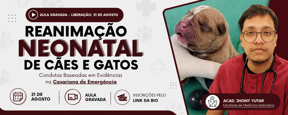 Reanimação Neonatal de Cães e Gatos: Condutas Baseadas em Evidências na Cesariana de Emergência.