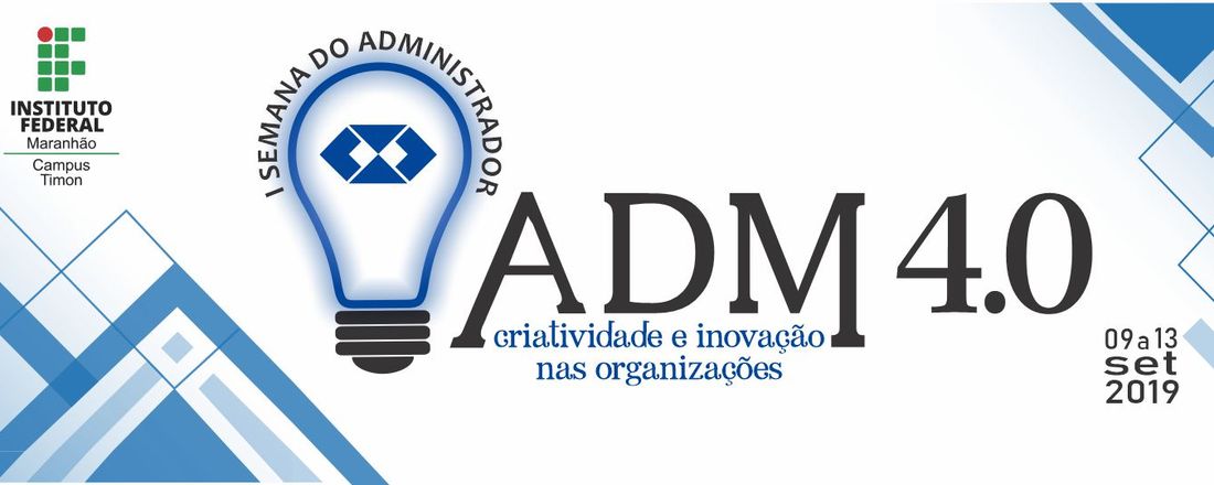 I SEMANA DO ADMINISTRADOR – Administração 4.0: Criatividade e Inovação nas organizações.