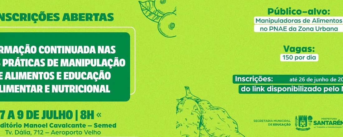 Formação em Boas Práticas na Manipulação de Alimentos e Educação Alimentar Nutricional para Manipuladores de Alimentos do PNAE - Auditório SEMED