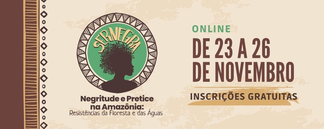 X SERNEGRA - Semana de Reflexões sobre Negritude, Gênero e Raça dos Institutos Federais