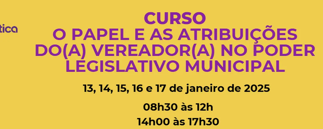 O papel e as atribuições do(a) vereador(a) no poder legislativo municipal