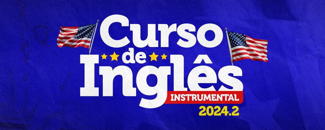 [CAMPO GRANDE] Curso de Inglês Instrumental 2024.2