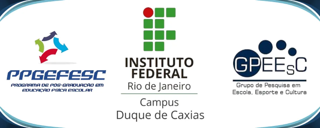 VII Seminário de Educação Física Escolar do IFRJ Duque de Caxias