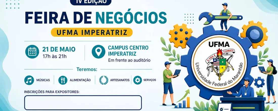IV Feira de Negócios da UFMA Imperatriz
