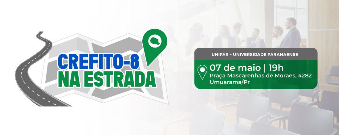 CREFITO-8 NA ESTRADA – UMUARAMA/PR
