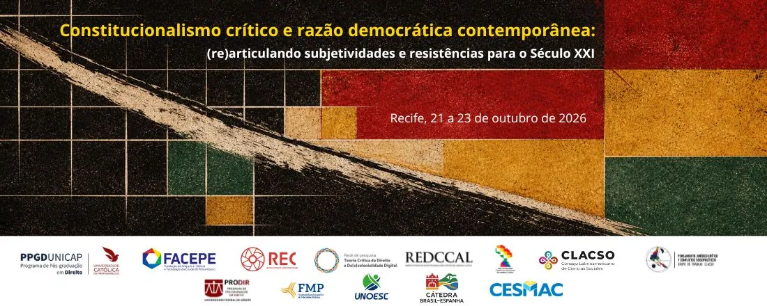Constitucionalismo Crítico e Razão Democrática Contemporânea: (re)articulando subjetividades e resistências para o Século XXI
