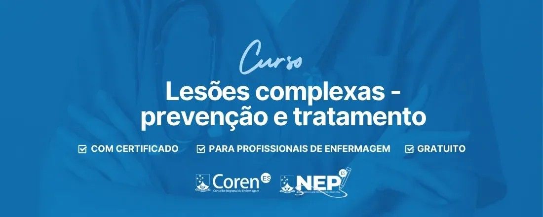 Lesões Complexas: prevenção e tratamento - Iconha