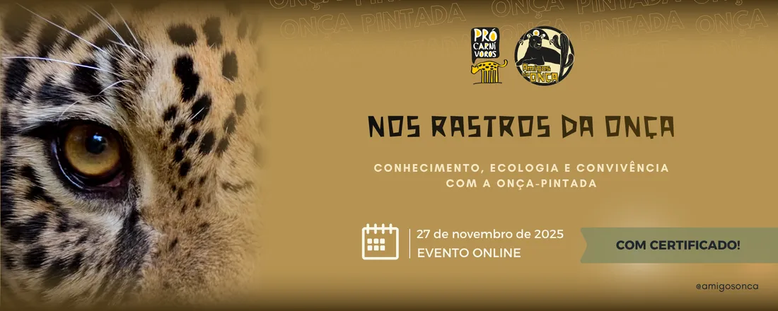 Nos Rastros da Onça: Conhecimento, Ecologia e Convivência com a Onça-Pintada