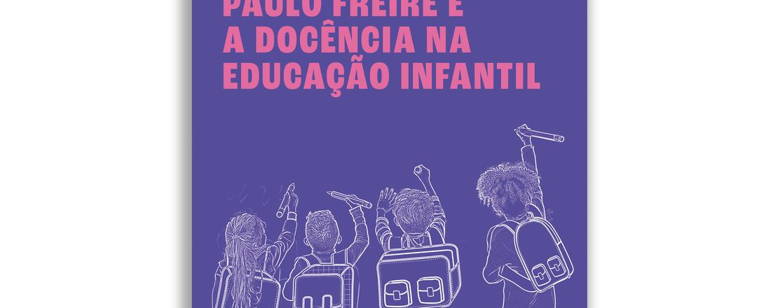 Palestra: Paulo Freire a docência na educação infantil