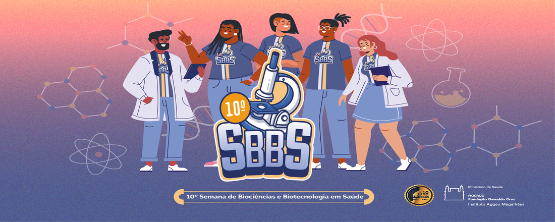 10ª Semana de Biociências e Biotecnologia em Saúde