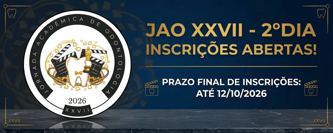 2º DIA (30/10) - JORNADA ACADÊMICA DE ODONTOLOGIA 2026
