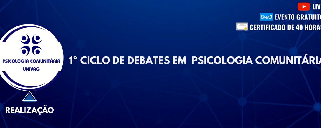 1º Ciclo de Debates em Psicologia Comunitária UNIVAG