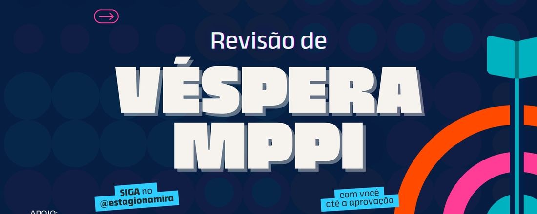 REVISÃO - ESTÁGIO NA MIRA - MPPI 2025