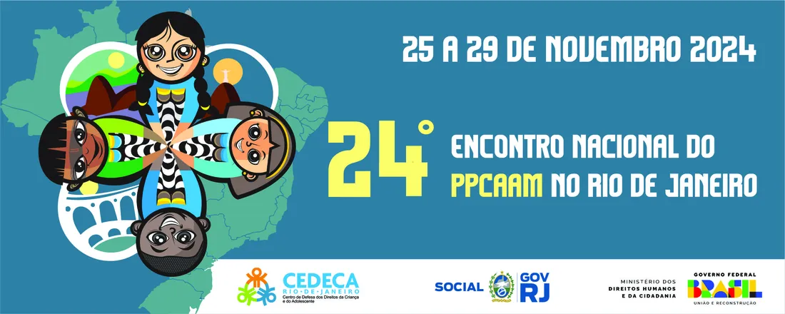 24º Encontro Nacional do Programa de Proteção as Crianças e Adolescentes Ameaçados de Morte