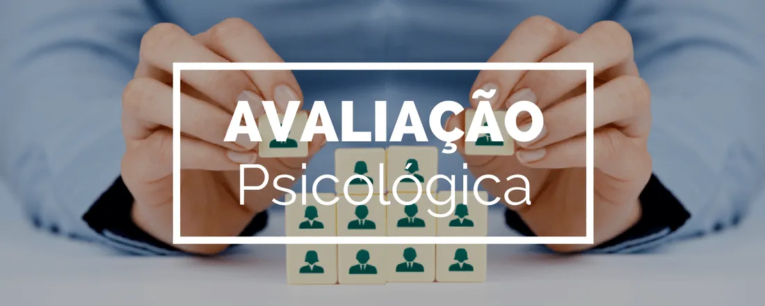 Avaliação Psicológica na Prática Clínica: Instrumentos, Desafios e Aplicações Éticas