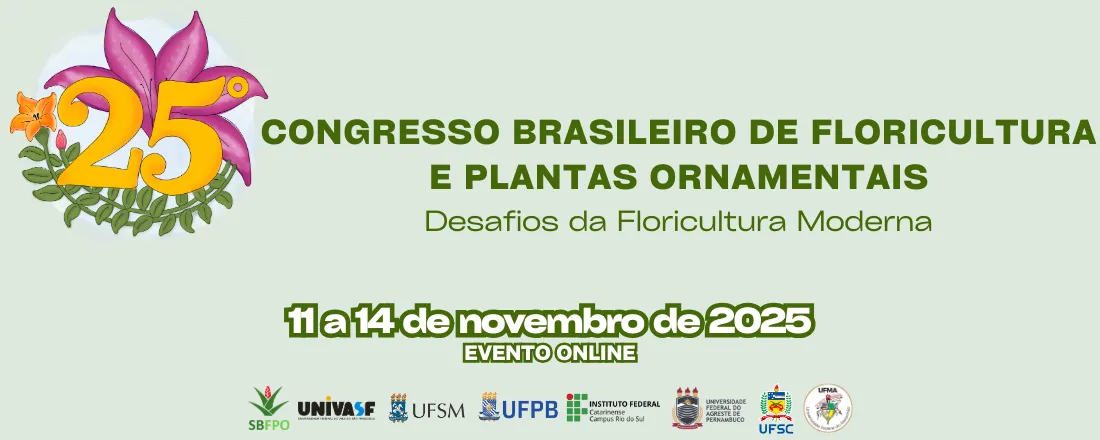 25° CONGRESSO BRASILEIRO DE FLORICULTURA E PLANTAS ORNAMENTAIS