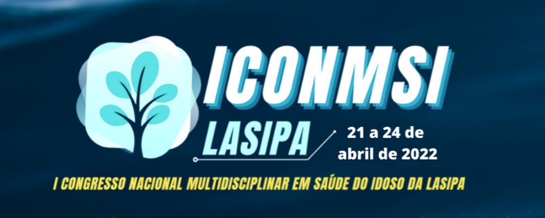 I Congresso Nacional Multidisciplinar em Saúde do Idoso da LASIPA