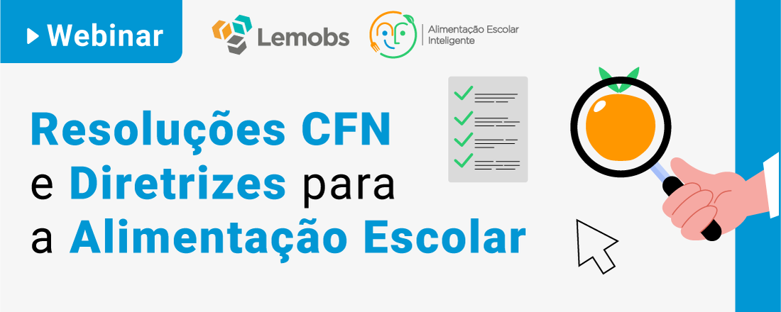 Resoluções CFN e Diretrizes para a Alimentação Escolar
