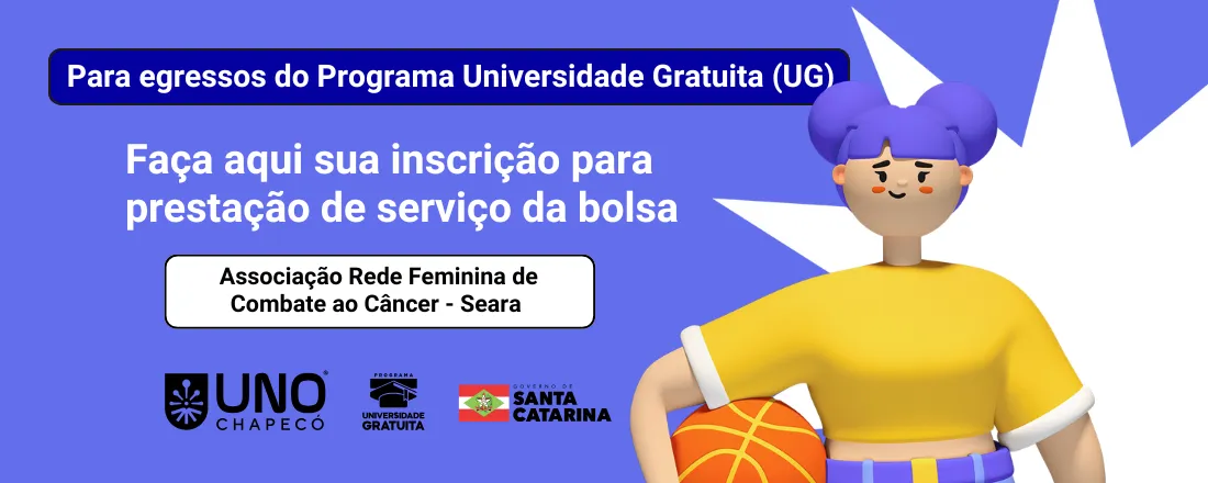 Oportunidade Contrapartida UG (2026/1) -  Associação Rede Feminina de Combate ao Câncer de Seara