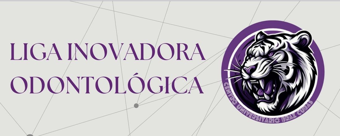 Liga Inovadora Odontológica 1. 2025 - Braz Cubas