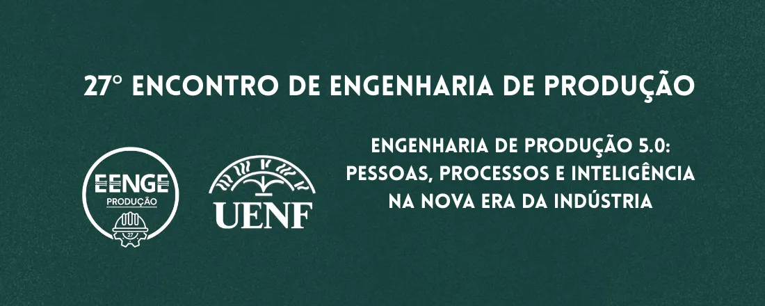 27° Encontro da Engenharia de Produção (EENGE Produção)