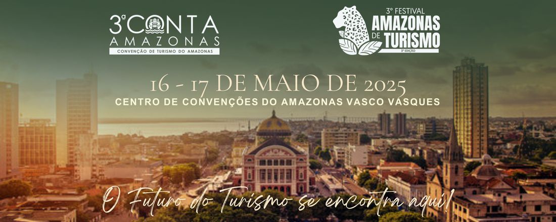CONTA Amazonas 2025 & III Festival Amazonas de Turismo