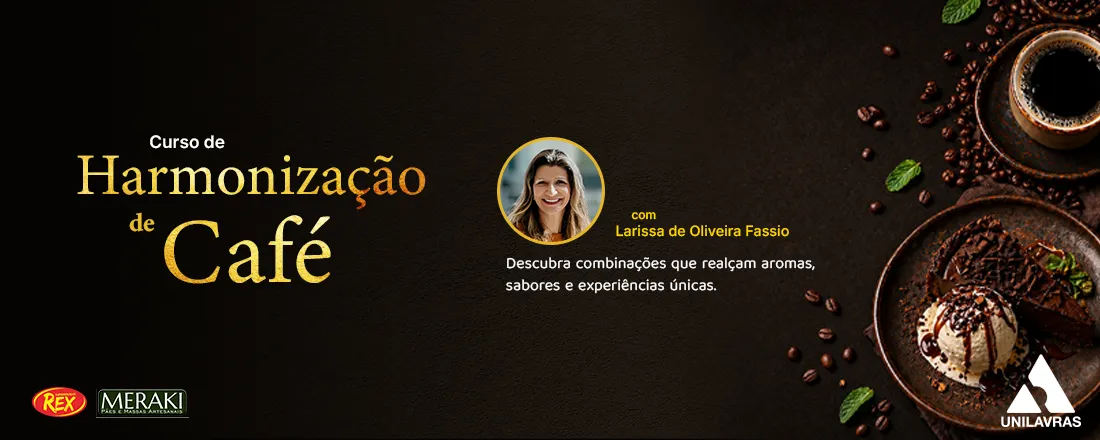 DEGUSTAÇÃO E HARMONIZAÇÃO DE CAFÉS