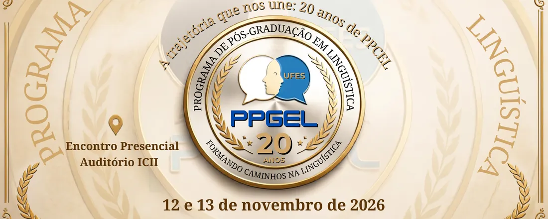 20 Anos de PPGEL: A trajetória que nos une — Formando caminhos na Linguística