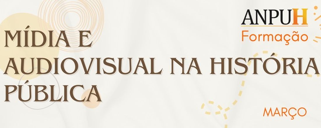 Mídia e Audiovisual na História Pública