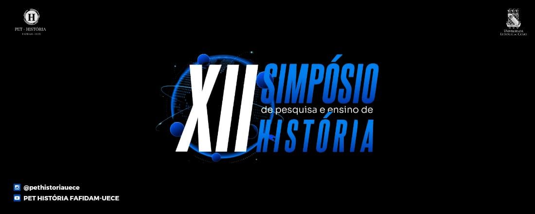 XII Simpósio de Pesquisa e Ensino de História: História e Historiografia Digital