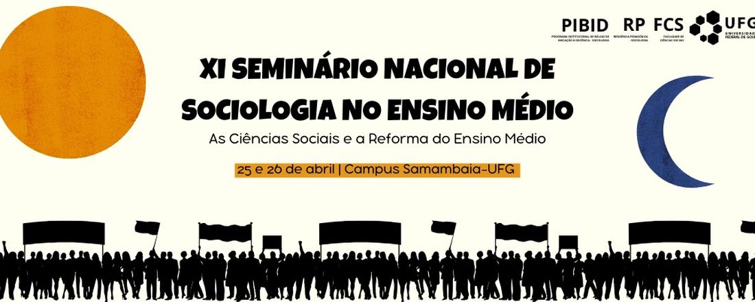 11o SEMINÁRIO NACIONAL SOBRE SOCIOLOGIA NO ENSINO MÉDIO: AS CIÊNCIAS SOCIAIS E A REFORMA DO ENSINO MÉDIO